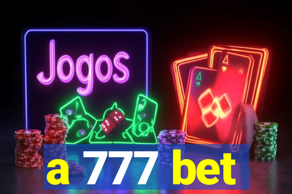 a 777 bet